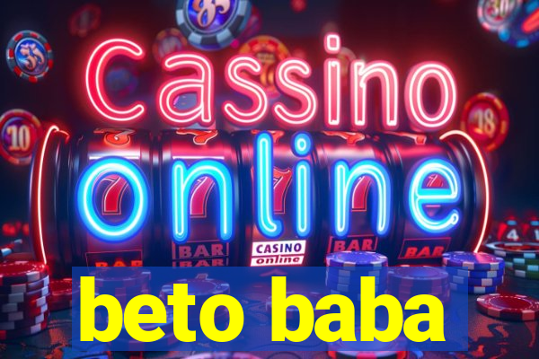 beto baba